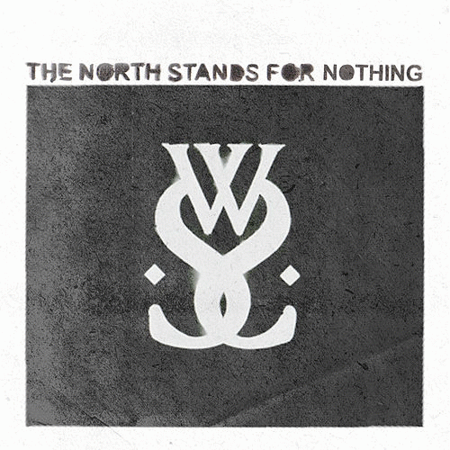 While She Sleeps : The North Stands for Nothing